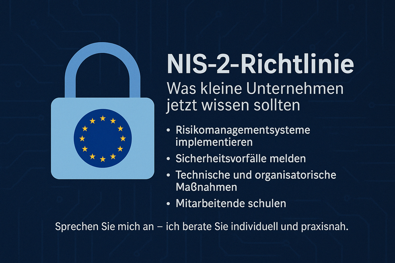IT-Sicherheit wird Pflicht: Was kleine Unternehmen jetzt über die NIS-2-Richtlinie wissen sollten